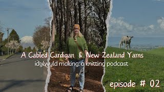 02 knitting podcast athens cardigan oslo hats and a new zealand yarn haul 🐑 [upl. by Orlando]