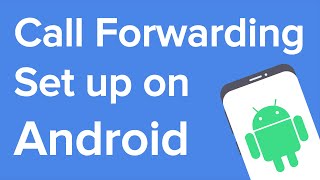 How to set up call forwarding on Android [upl. by Grussing]