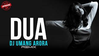 Jo Bheji Thi Dua  DJ Umang Arora Remix 2024  Arijit Singh  Bolly Tech [upl. by Ravaj100]