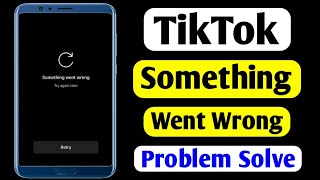 tiktok something went wrong problem solve  tik tok no internet connection error problem solve [upl. by Lawtun985]