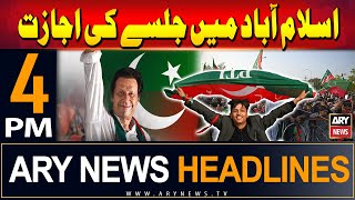 ARY News 4 PM Headlines  6th September 2024  PTI to hold public gathering on 8 Sept in Islamabad [upl. by Wilhide809]