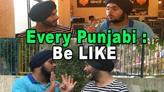 Every Punjabi Be Like  SahibNoor Singh [upl. by Aiki]