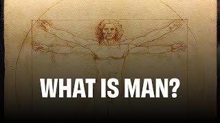 What is Man [upl. by Burchett]