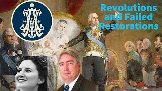 Revolutions and Failed Restorations ft Charles Coulombe Apostolic Majesty Elena Maria Vidal [upl. by Adnac]