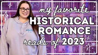 Favorite Historical Romances of 2023  best historical romance books of the year [upl. by Nnairahs518]