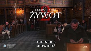 Kliszczacki Żywot 2  Odcinek 3 quotSpowiedźquot [upl. by Assirroc673]