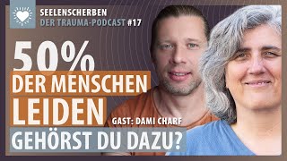 Dami Charf im Gespräch Trauma – der verborgene Schmerz in uns [upl. by Barbaresi]