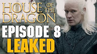 House of the Dragon Season 2 Episode 8 Just Leaked and its Not Good [upl. by Bridwell]