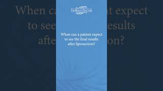 When can a patient expect to see the final after liposuction [upl. by Aniroz103]