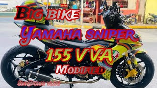 BIG BIKE YAMAHA SNIPER 155VVA Modified [upl. by Duma341]