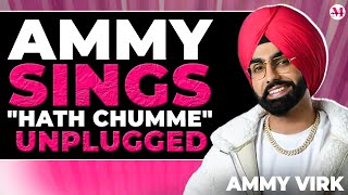 Ammy Virk sings his song quotHath Chummequot [upl. by Anelad701]