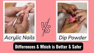 Acrylic Nails Vs Dip Powder Which is Better amp Safer [upl. by Agbogla]