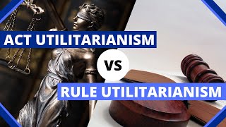 Act Utilitarianism vs Rule Utilitarianism vs TwoLevel Utilitarianism Explanation amp Differences [upl. by Justen]