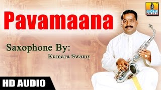 Pavamaana  Saxophone by Kumaraswamy Instrumental [upl. by Esahc443]