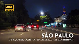 Dirigindo em Cerqueira César Jardim América e Pinheiros • São Paulo 4K [upl. by Enrobialc]