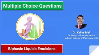 Pharmaceutics ll Biphasic Liquids Emulsions ll MCQ [upl. by Wood40]