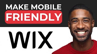 How to Make Wix Website Mobile Friendly Tutorial 2024 [upl. by Adnical]