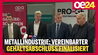 Metallindustrie Vereinbarter Gehaltsabschluss finalisiert [upl. by Laurinda975]