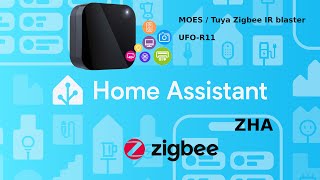 Moes  Tuya Zigbee IR blaster integration to Home Assistant with ZHA [upl. by Grogan]