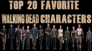 Top 20 Favorite The Walking Dead Characters [upl. by Lledor]