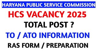 HCS VACANCY 2025 II TOTAL POST  II TOATO INFORMATION II RAS FORMS II HPSC EXAM UPDATES [upl. by Yrgoerg]