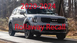 20202024 KIA Telluride Recall  Rollaway Hazard [upl. by Reuben]