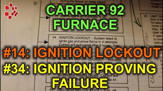 Carrier Comfort 92 Furnace Error Code 14 and 34 Ignition Lockout [upl. by Aivil]