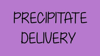 Precipitate Delivery  Nursing Care [upl. by Malvino]