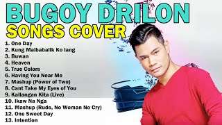 Bugoy Drilon Cover Playlist [upl. by Lloyd]