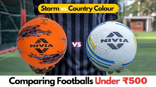 Comparing Footballs Under ₹500  Nivia Storm vs Nivia Country Colour [upl. by Annaerb]