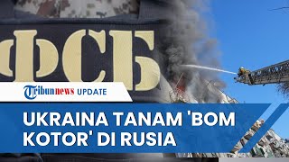 Rencana LICIK Ukraina Terbongkar Kyiv Bakal Tanam Bom Kotor untuk Serangan Teroris di Rusia [upl. by Sarnoff]