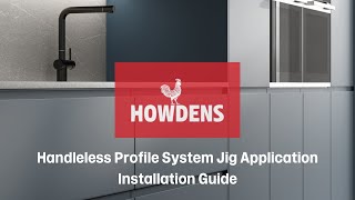 Howdens Handleless Profile System Jig Application Installation Guide [upl. by Shelah]