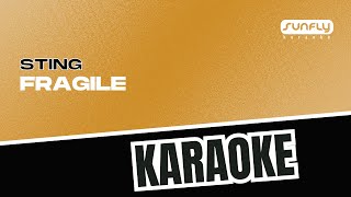 Sting  Fragile  Sunfly Karaoke [upl. by Adnohsad]