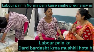 Labour pain h ya normal pain Sali ji ko bich bich m pain hona start ho gya hai😱vlog [upl. by Blanche]