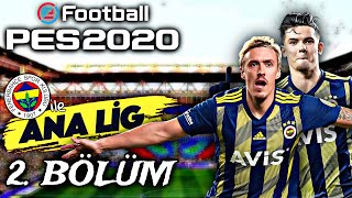 PES 2020  Fenerbahçe ile ANA LİG 2 BÖLÜM  TAZE KANLAR VE FARKLI GALİBİYET [upl. by Guy]