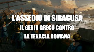 Lassedio di Siracusa e la morte di Archimede [upl. by Aixela]