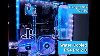 PS4 Pro WaterCooled 20 Using PC Power Supply Better Than The PS5 [upl. by Edgardo494]