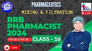 RRB Pharmacist 2024  Class 16  Mixing amp Filtration  Pharmaceutics Theory amp MCQ Live Session [upl. by Marv]