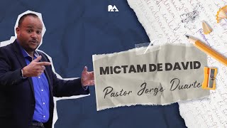 Mictam de David  Pastor Jorge Duarte [upl. by Annadiana696]