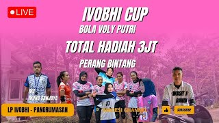 🔴LIVE VOLLEYBALL PUTRI  4R VS SEPARTAN  SEMIFINAL IVOBHI CUP [upl. by Acirehs]