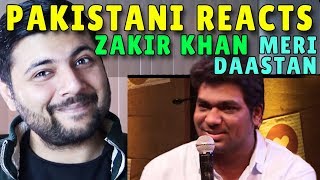 Pakistani Reacts to Zakir Khan “Meri Dastaan sunana” at Spoken 2017 [upl. by Onaicul86]