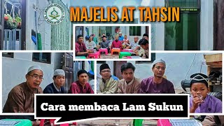 Tahsin Metode Ummi Bapak² Majelis At Tahsin quotCARA MEMBACA LAM SUKUNquot [upl. by Urbanna51]