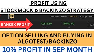 10 PROFIT IN SEP MONTH  PROFIT USING STOCKMOCK amp BACKINZO STRATEGY  SELLING AND BUYING STRATEGY [upl. by Carolynn]