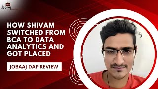 Hear from Shivam about our Data Analyst Program II Jobaaj Learnings [upl. by Aicinod]