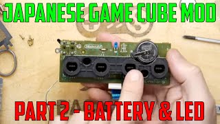 Japanese Gamecube Modification Project Part 2  Battery amp LED [upl. by Limaa137]