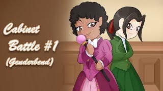 Cabinet Battle 1 Hamilton Genderbend [upl. by Weissberg]