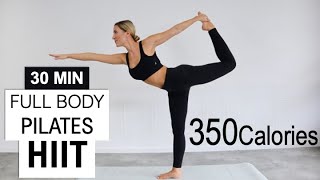 30 MIN FULL BODY PILATES HIIT WORKOUT  Burn 350 Calories  Feel Strong and Balanced  No Repeat [upl. by Haile976]