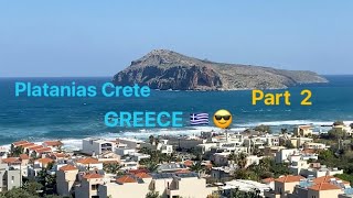 Platanias Crete Greece 🇬🇷 Part 2 [upl. by Tolliver210]