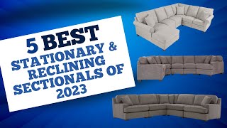 5 Best Stationary amp Reclining Sectionals of 2023 [upl. by Hilton]