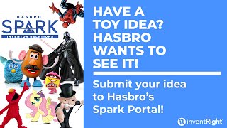 Have A Toy Idea Submit Your Idea To Hasbro Spark [upl. by Hsu]